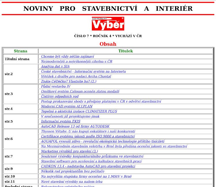 Noviny Českomoravský výběr (předchůdce časopisu Stavebnictví a interiér) byly již v roce 1996 zveřejňovány elektronicky na webu. Na obrázku stav zachycený k lednu 1997.